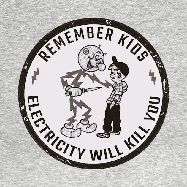 Remember Kids Electricity Will Kill You by di radio podcast